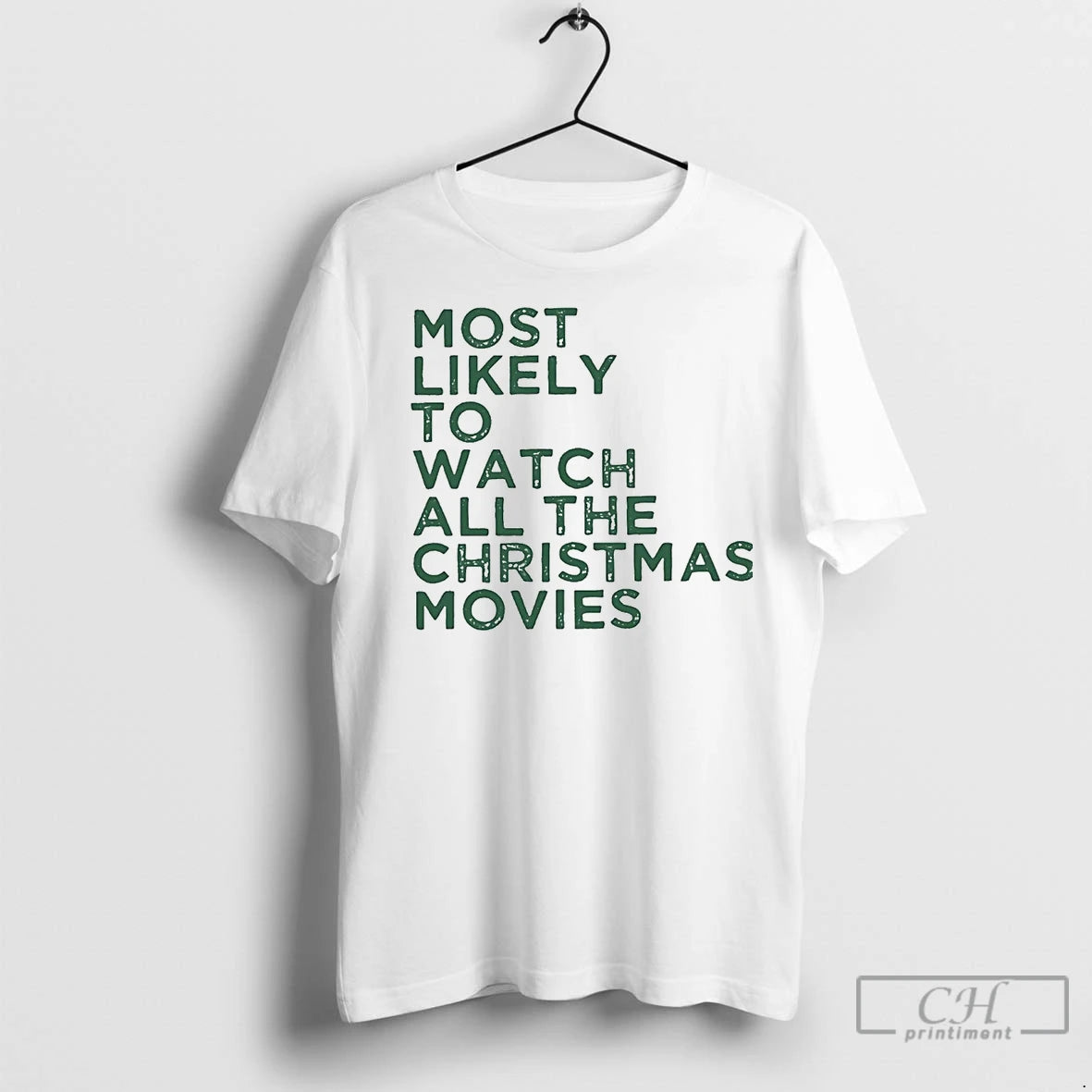 Premium Most Likely To Watch All The Christmas Movies T-Shirts, Hoodie, Sweatshirt | InkNestWear.com