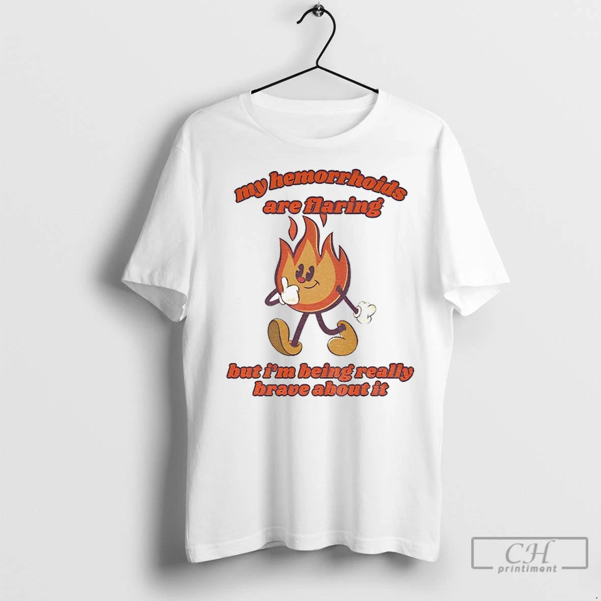 Premium My Hemorrhoids Are Flaring But Im Being Really Brave About It T-Shirts, Hoodie, Sweatshirt | InkNestWear.com