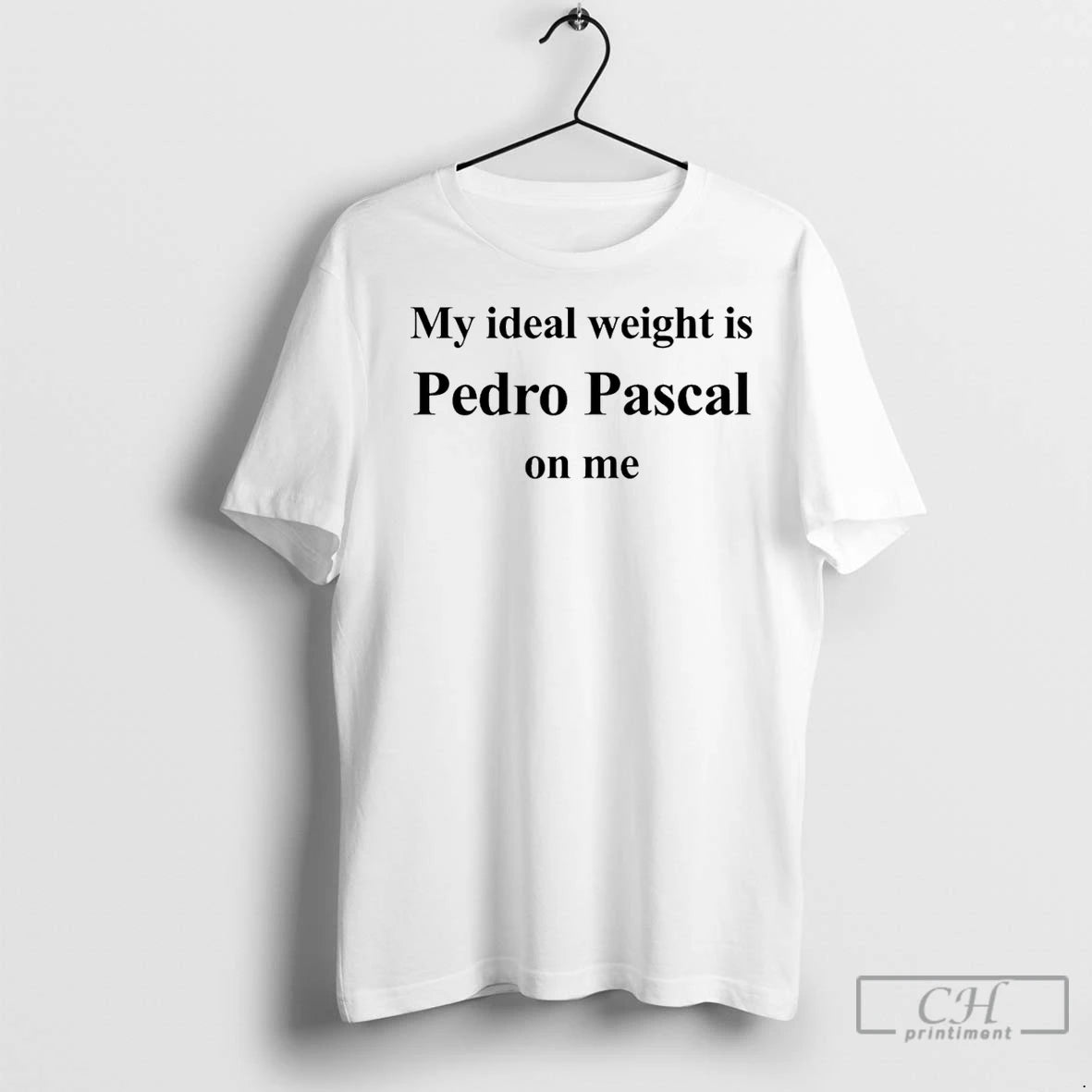 Premium My Ideal Weight Is Pedro Pascal On Me T-Shirts, Hoodie, Sweatshirt | InkNestWear.com