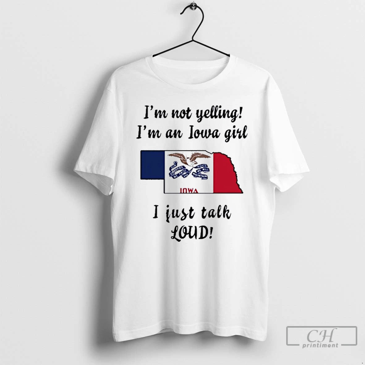 Premium Nebraska Map Im Not Yelling Im An Iowa Girl I Just Talk Loud T-Shirts, Hoodie, Sweatshirt | InkNestWear.com