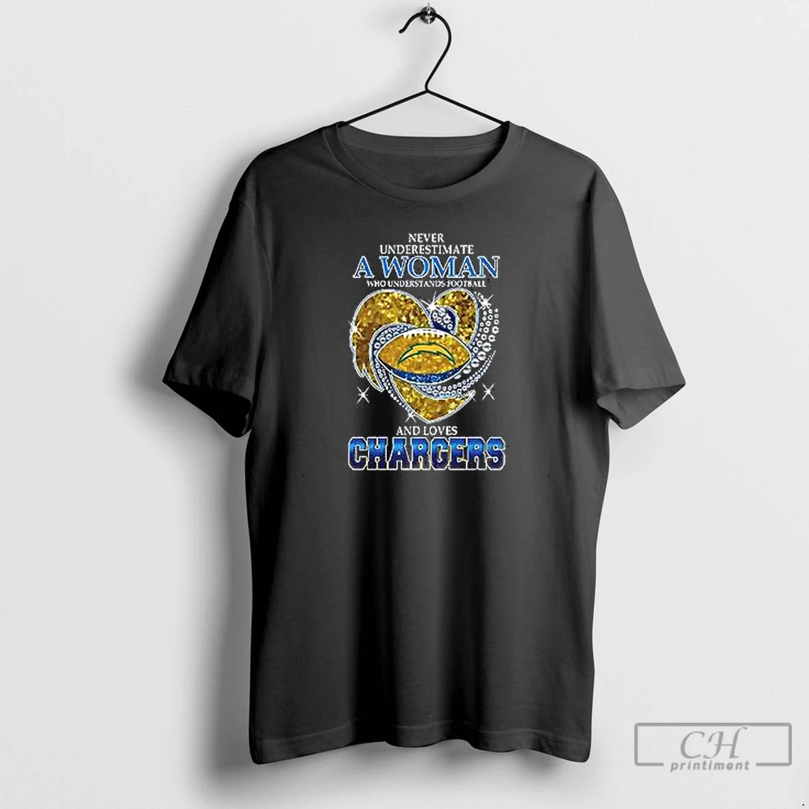 Premium Nice Never Underestimate A Woman Who Understands Football And Loves Los Angeles Chargers Style T-Shirts, Hoodie,...