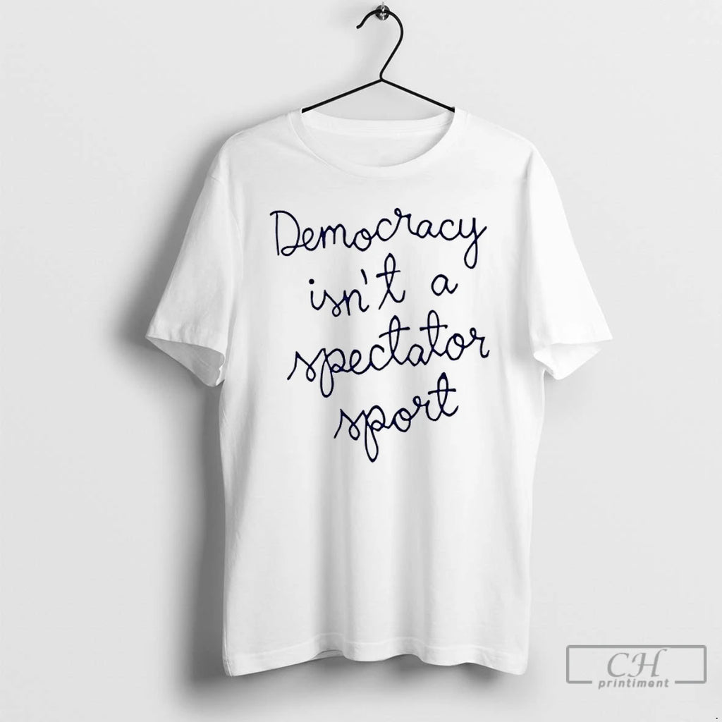Premium Nicole Wallace Democracy Is Not A Spectator Sport T Shirts Hoodie, Sweatshirt | InkNestWear.com