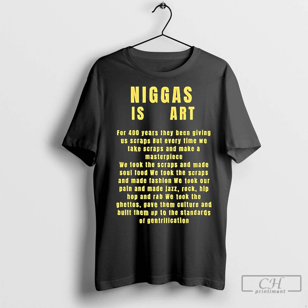 Premium Niggas Is Art For 400 Years They Been Giving Us Scraps But Every Time T-Shirts, Hoodie, Sweatshirt | InkNestWear.com