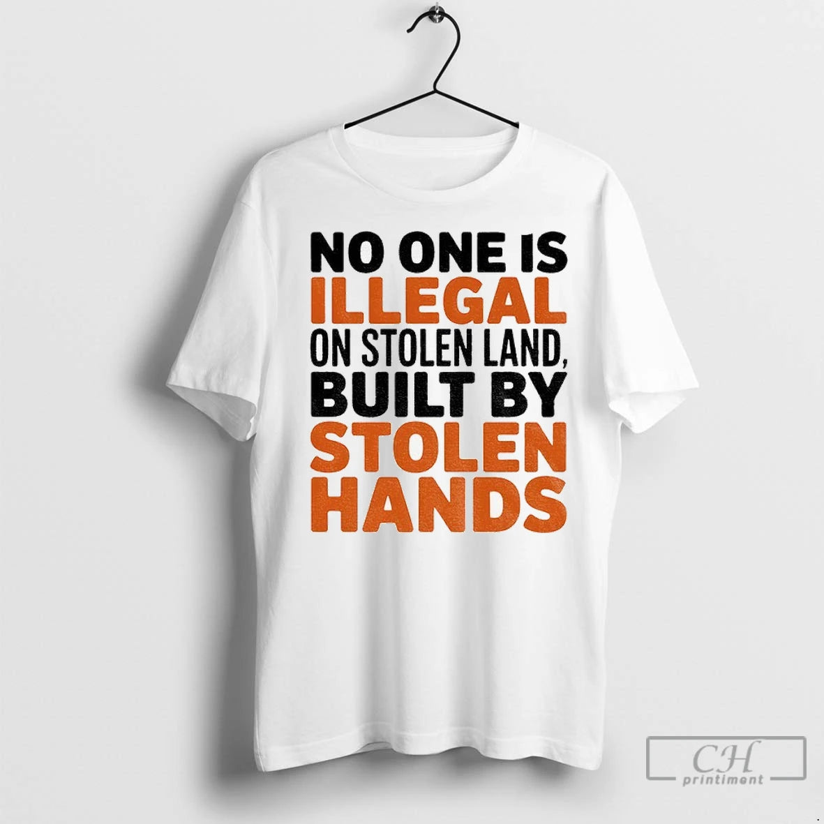 Premium No One Is Illegal On Stolen Land Built By Stolen Hands Anti Trump Pro T-Shirts, Hoodie, Sweatshirt | InkNestWear.com