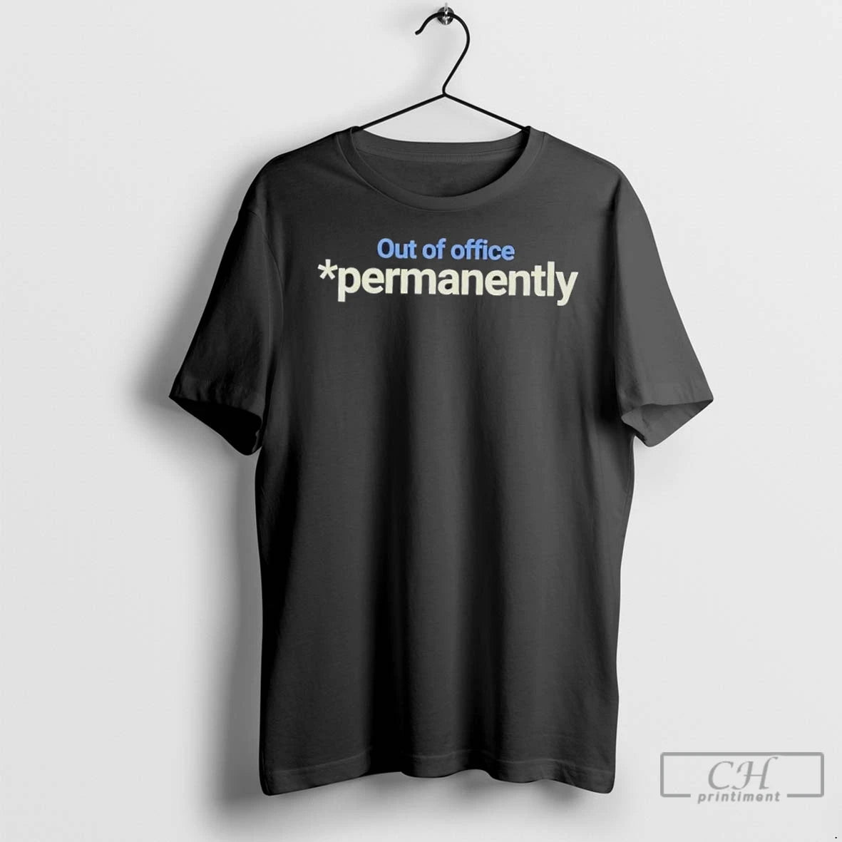 Premium Out Of Office Permanently T-Shirts, Hoodie, Sweatshirt | InkNestWear.com