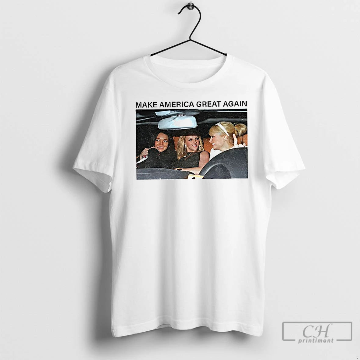 Premium Paris Hilton Lindsay Lohan Britney Spears Make America Great Again Photo T-Shirts, Hoodie, Sweatshirt