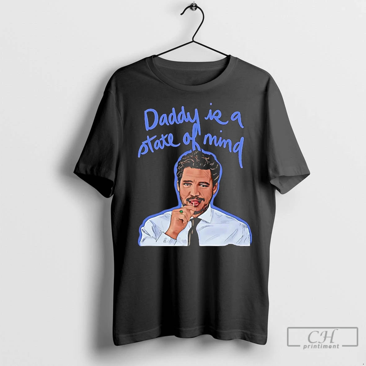 Premium Pedro Pascal Daddy Is A State Of Mind Graphic T-Shirts, Hoodie, Sweatshirt | InkNestWear.com