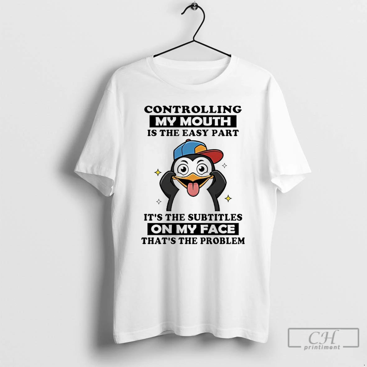 Premium Penguin Funny Controlling My Mouth Is The Easy Part Its The Subtitles On My T-Shirts, Hoodie, Sweatshirt