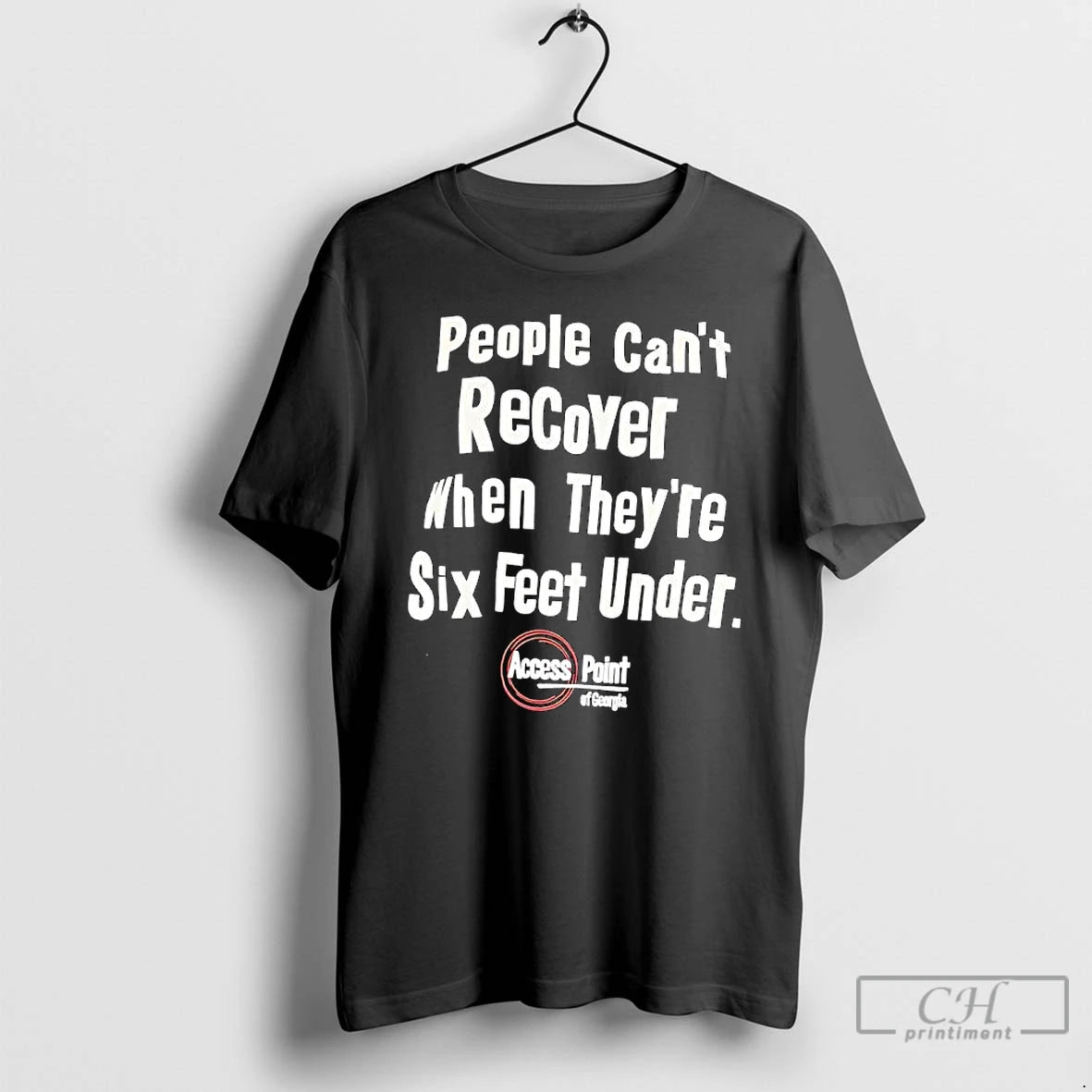 Premium People Cant Recover When Theyre Six Feet Under Access Point Of Georgia T Shirts Hoodie, Sweatshirt | InkNestWear.com