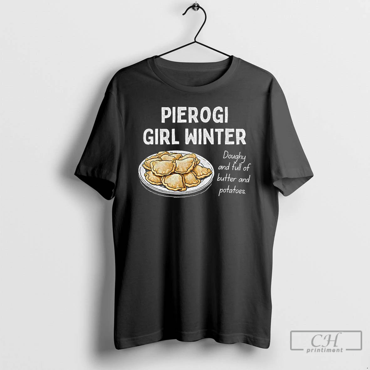 Premium Pierogi Girl Winter Doughy And Full Of Butter And Potatoes T-Shirts, Hoodie, Sweatshirt | InkNestWear.com