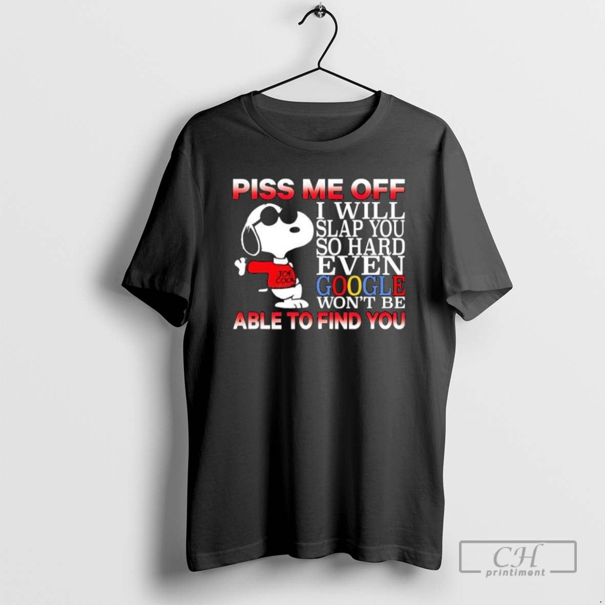 Premium Piss Me Off I Will Slap You So Hard Even Google Wont Be Able T-Shirts, Hoodie, Sweatshirt | InkNestWear.com