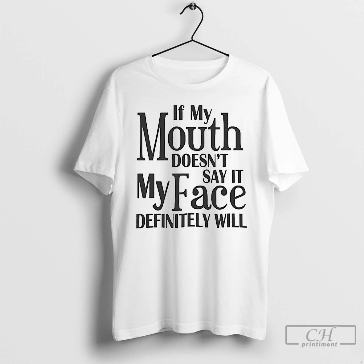 Pittsburgh If My Mouth Doesnt Say My Face Will Definitely Will T-Shirts, Hoodie, Sweatshirt
