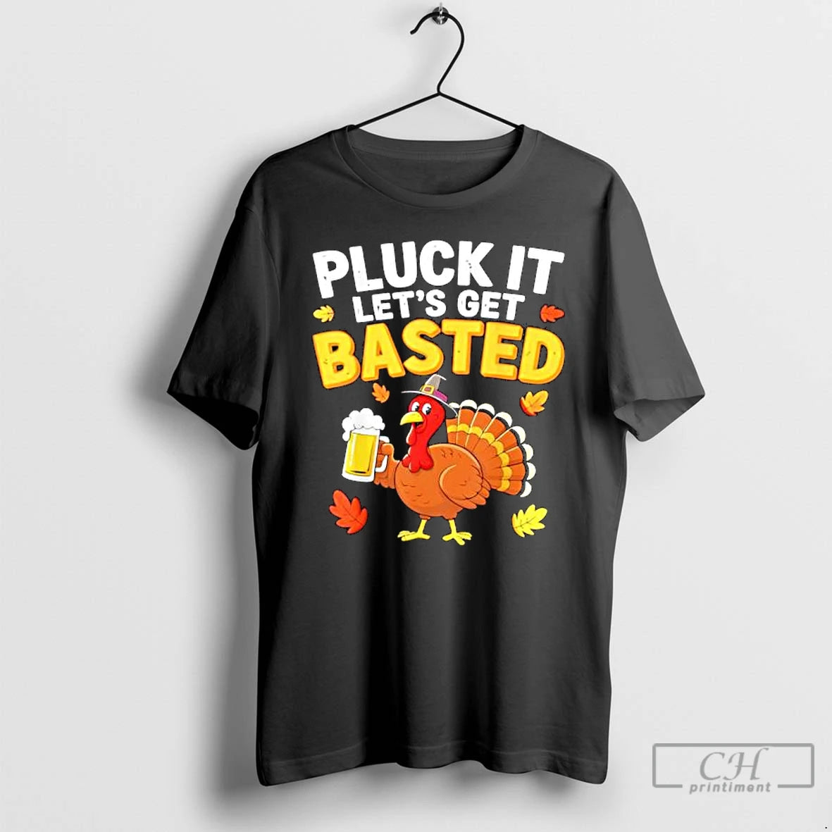 Premium Pluck It Lets Get Basted Men Women Funny Thanksgiving T Shirts Hoodie, Sweatshirt | InkNestWear.com