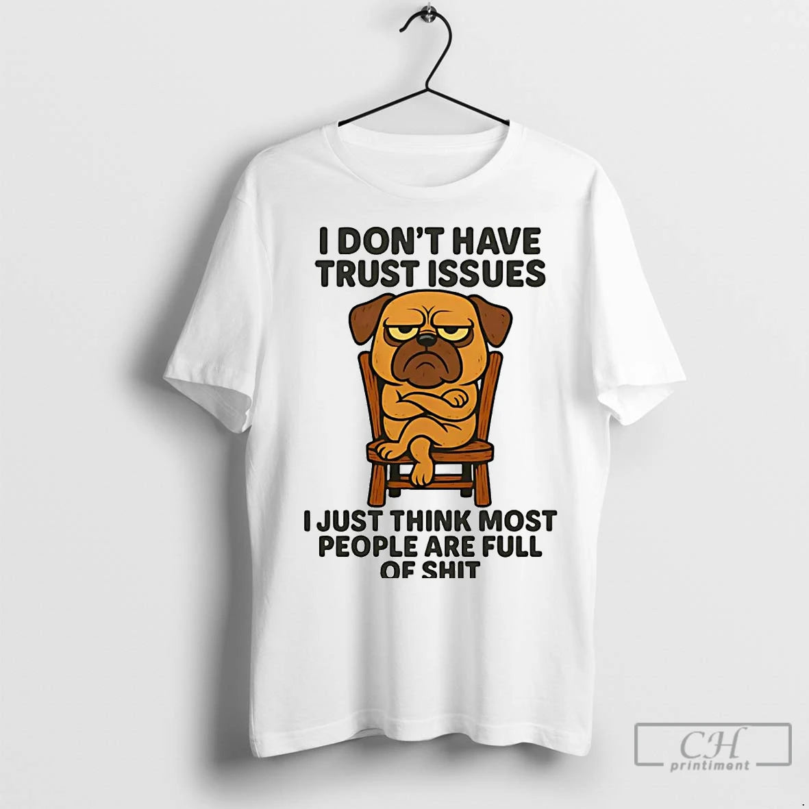 Premium Pug I Dont Have Trust Issues T-Shirts, Hoodie, Sweatshirt | InkNestWear.com