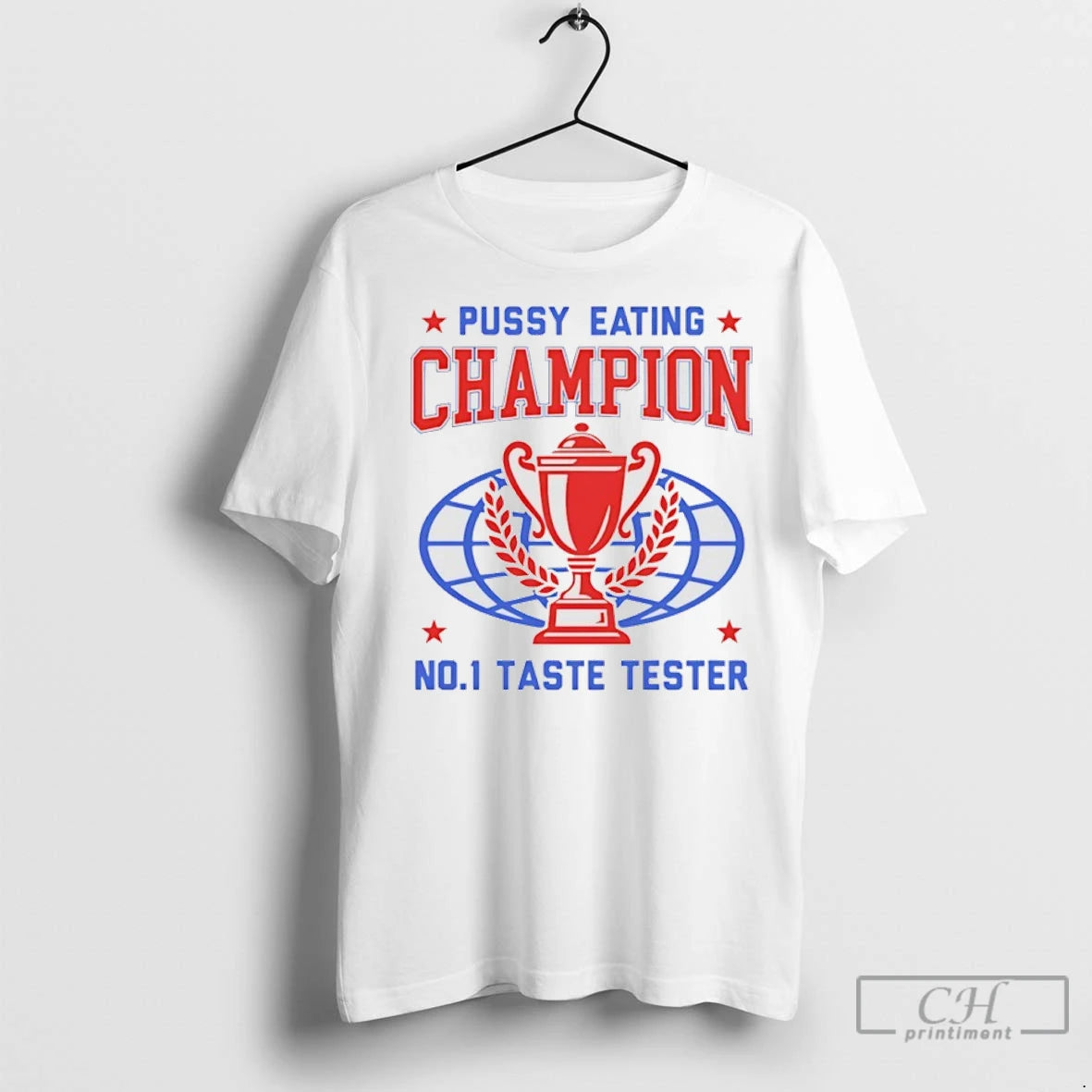 Premium Pussy Eating Champion No 1 Taste Tester T-Shirts, Hoodie, Sweatshirt | InkNestWear.com