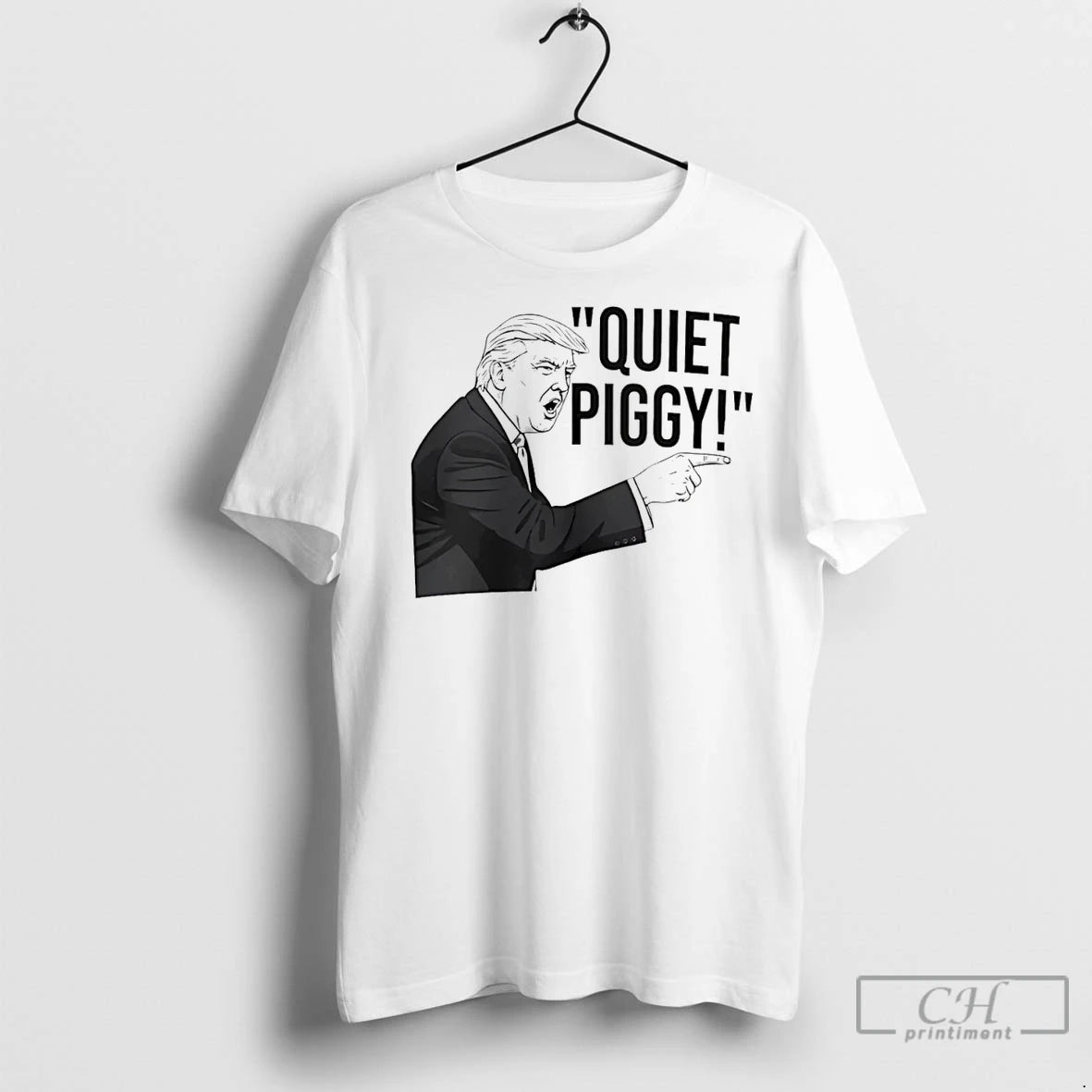 Premium Quiet Piggy Iconic Trump Quote 2025 T-Shirts, Hoodie, Sweatshirt | InkNestWear.com