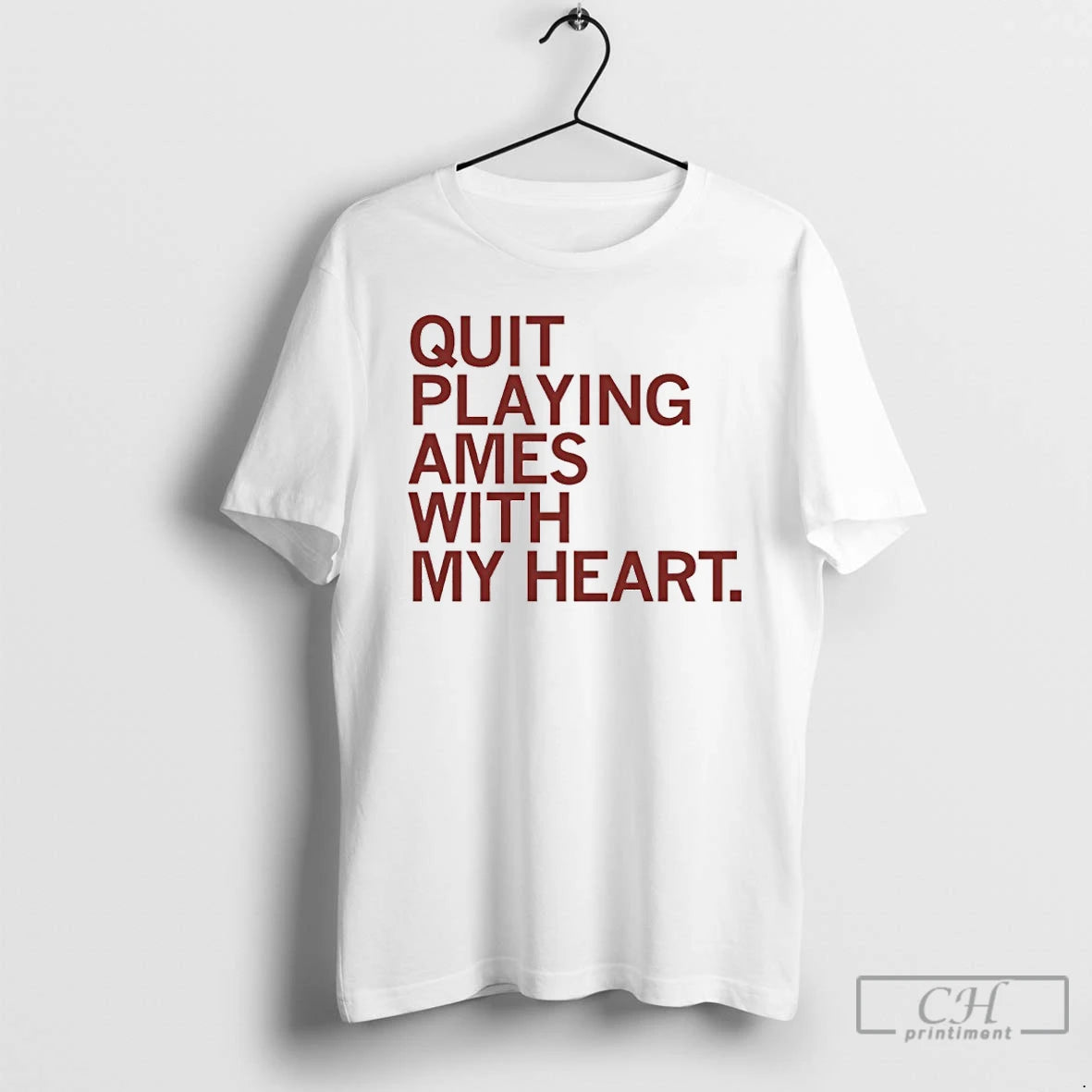 Premium Quit Playing Ames With My Heart T Shirts Hoodie, Sweatshirt | InkNestWear.com