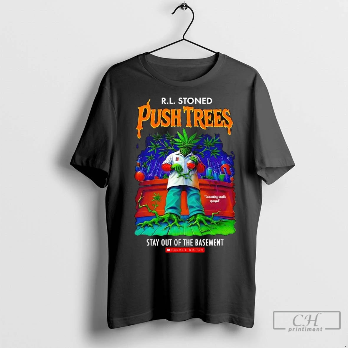 Premium R L Stoned Push Trees Stay Out Of The Basement T-Shirts, Hoodie, Sweatshirt | InkNestWear.com