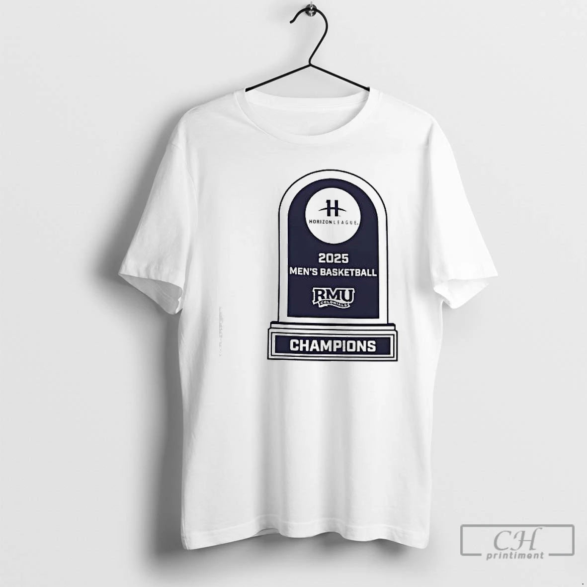 Premium Rmu Colonials 2025 Horizon League Mens Basketball Champions T Shirts Hoodie, Sweatshirt | InkNestWear.com