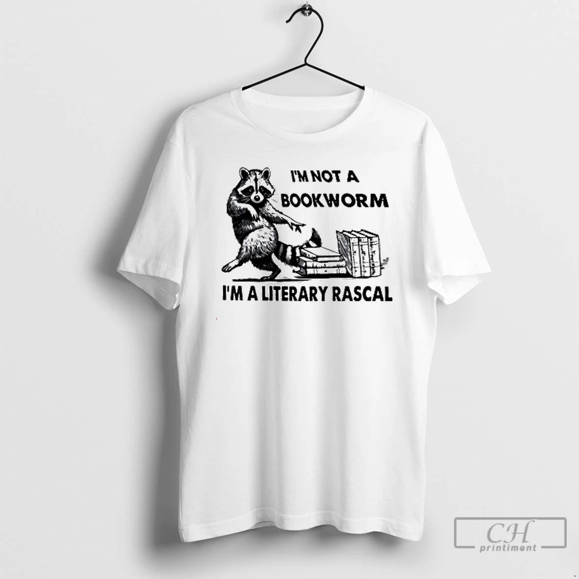 Premium Raccoon Im Not A Bookworm Im A Literary Rascal T Shirts Hoodie, Sweatshirt | InkNestWear.com