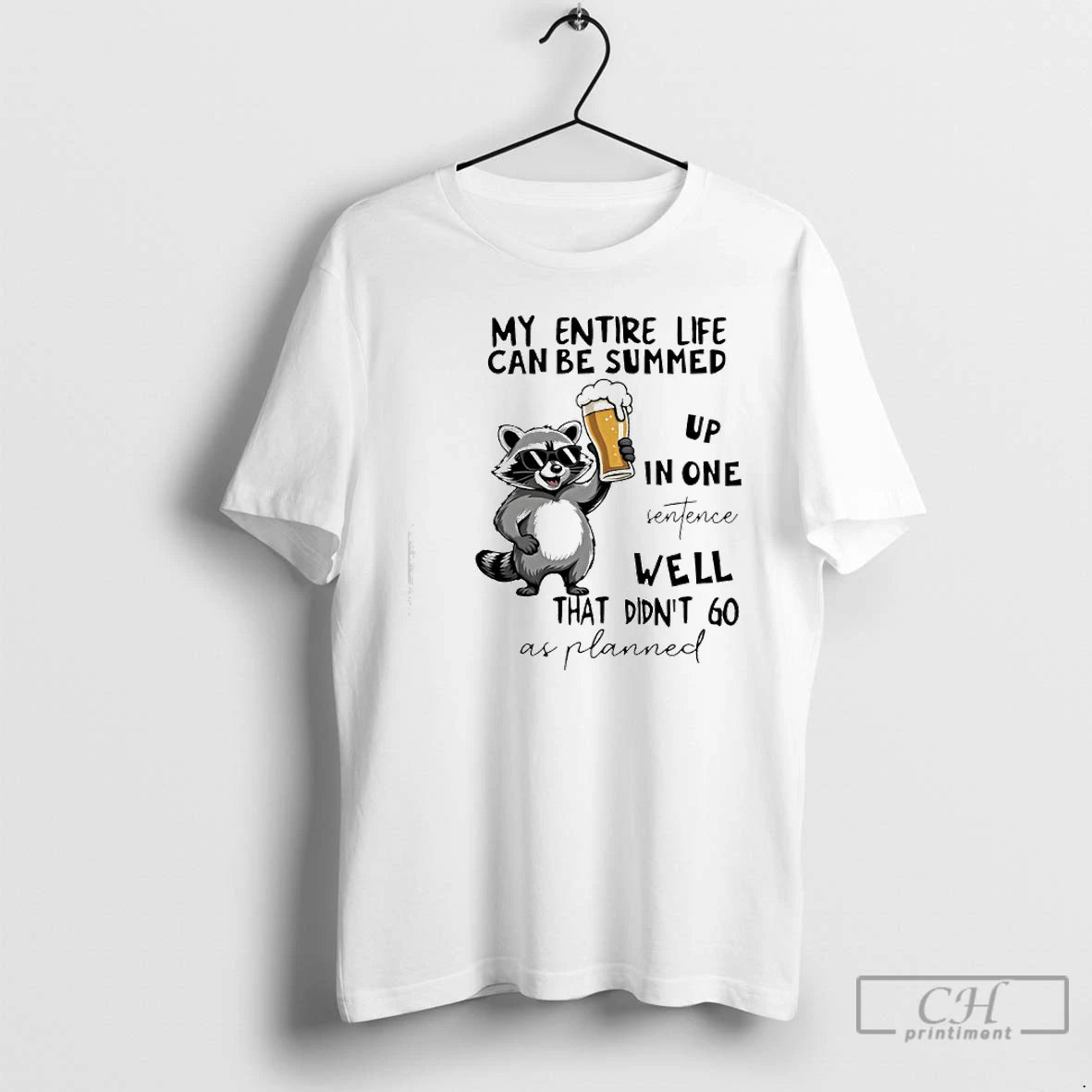 Premium Raccoon My Entire Life Can Be Summed Up In One Senfence T Shirts Hoodie, Sweatshirt | InkNestWear.com