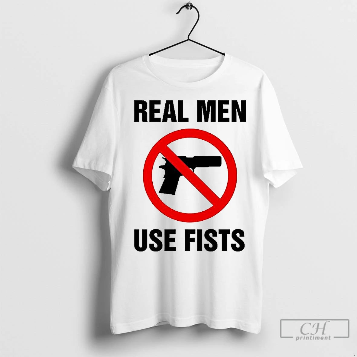 Premium Real Men Use Fists Ban Gun T-Shirts, Hoodie, Sweatshirt | InkNestWear.com