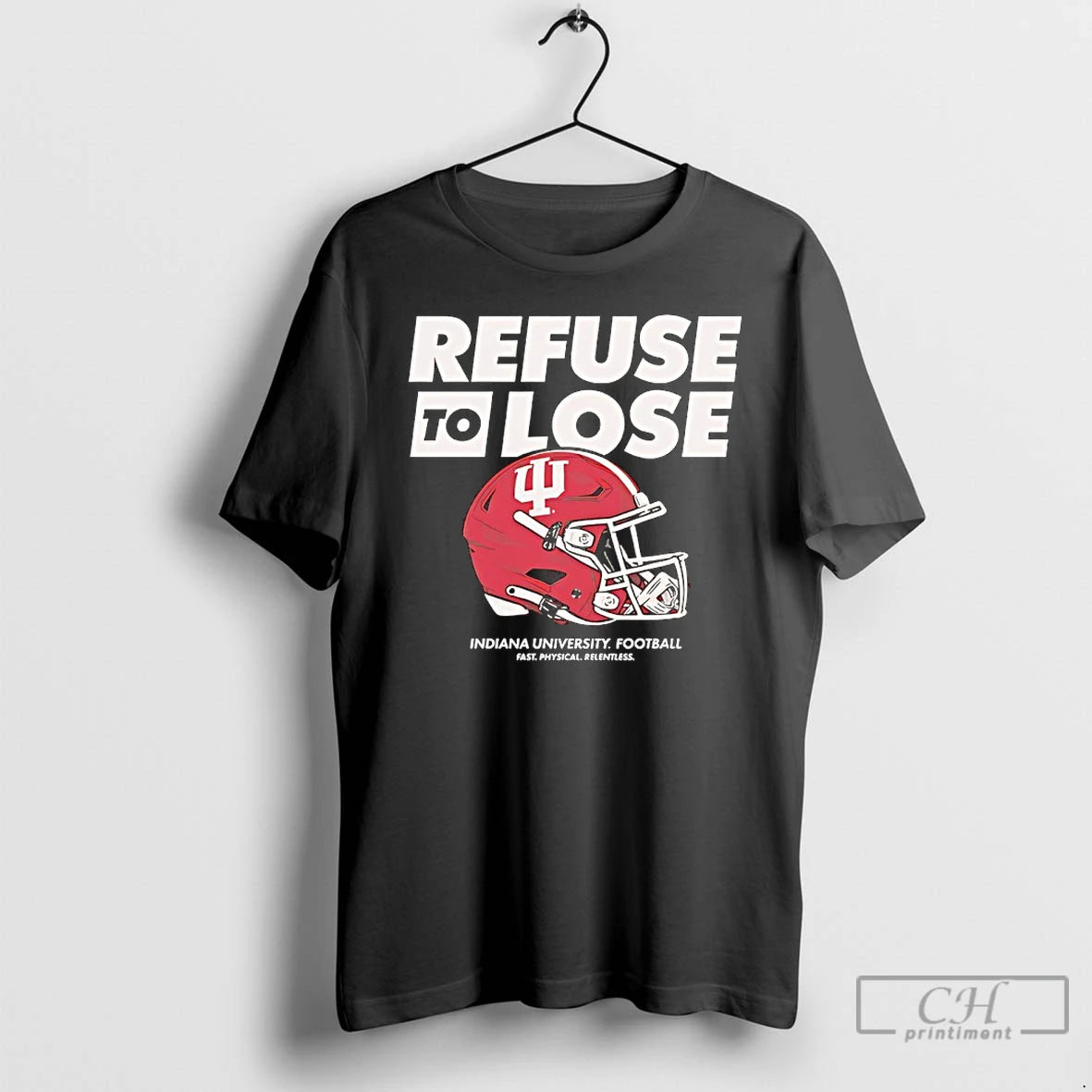 Premium Refuse To Lose Indiana University Football Helmet T Shirts Hoodie, Sweatshirt | InkNestWear.com