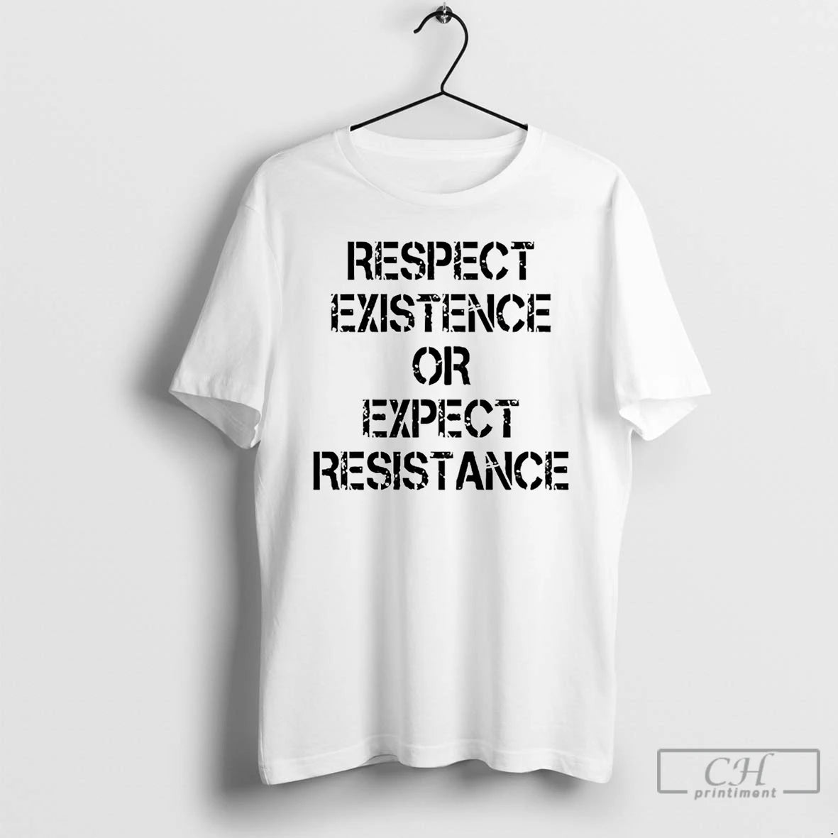 Respect Existence Expect Resistance T-Shirts, Hoodie, Sweatshirt