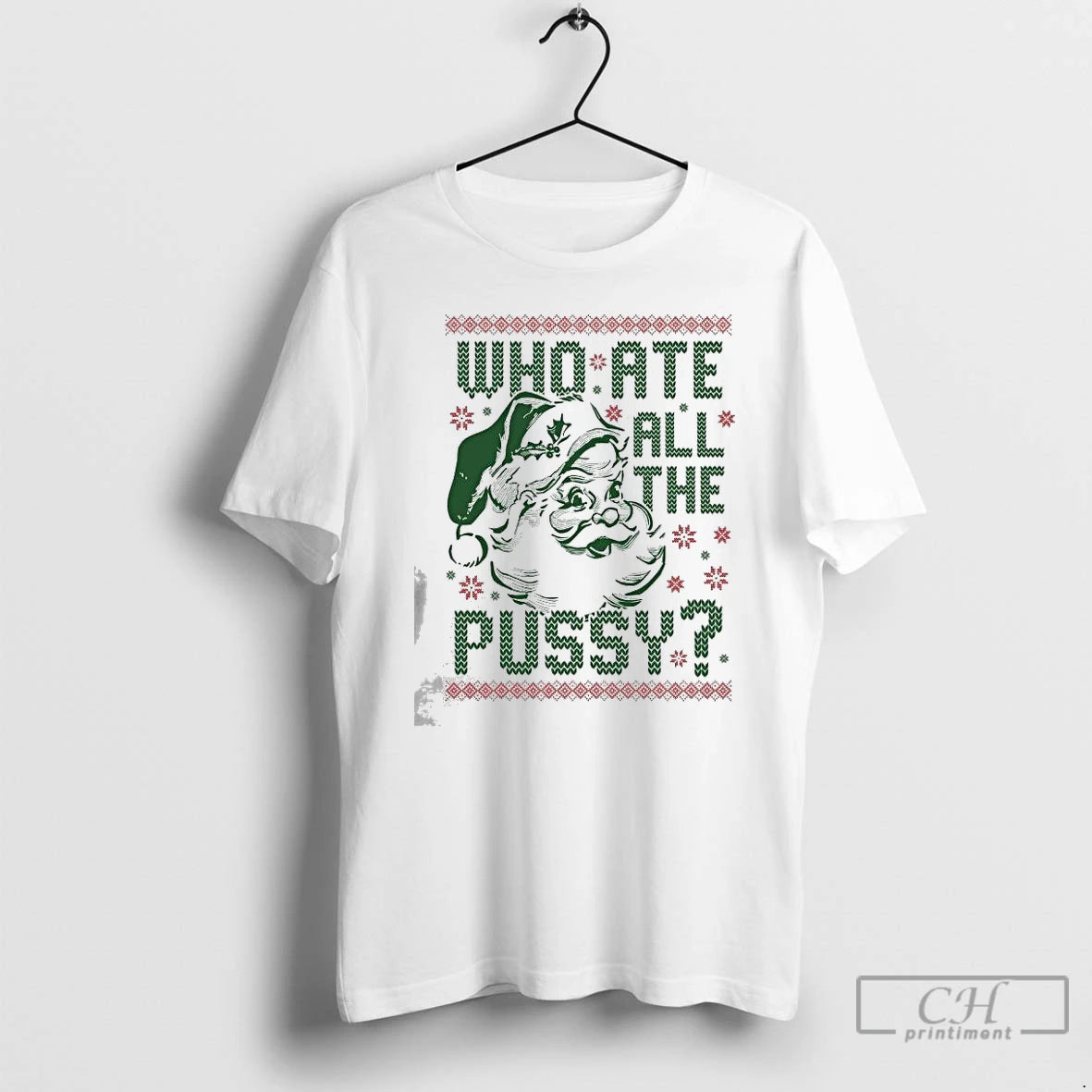 Premium Santa Claus Who Ate All The Pussy Tacky Ugly Christmas 2025 T Shirts Hoodie, Sweatshirt | InkNestWear.com