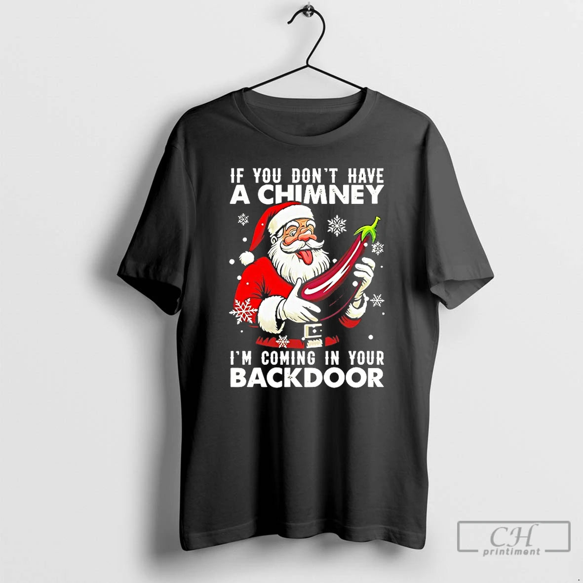 Premium Santa If You Dont Have A Chimney Im Coming In Your Backdoor Christmas Jumper T-Shirts, Hoodie, Sweatshirt