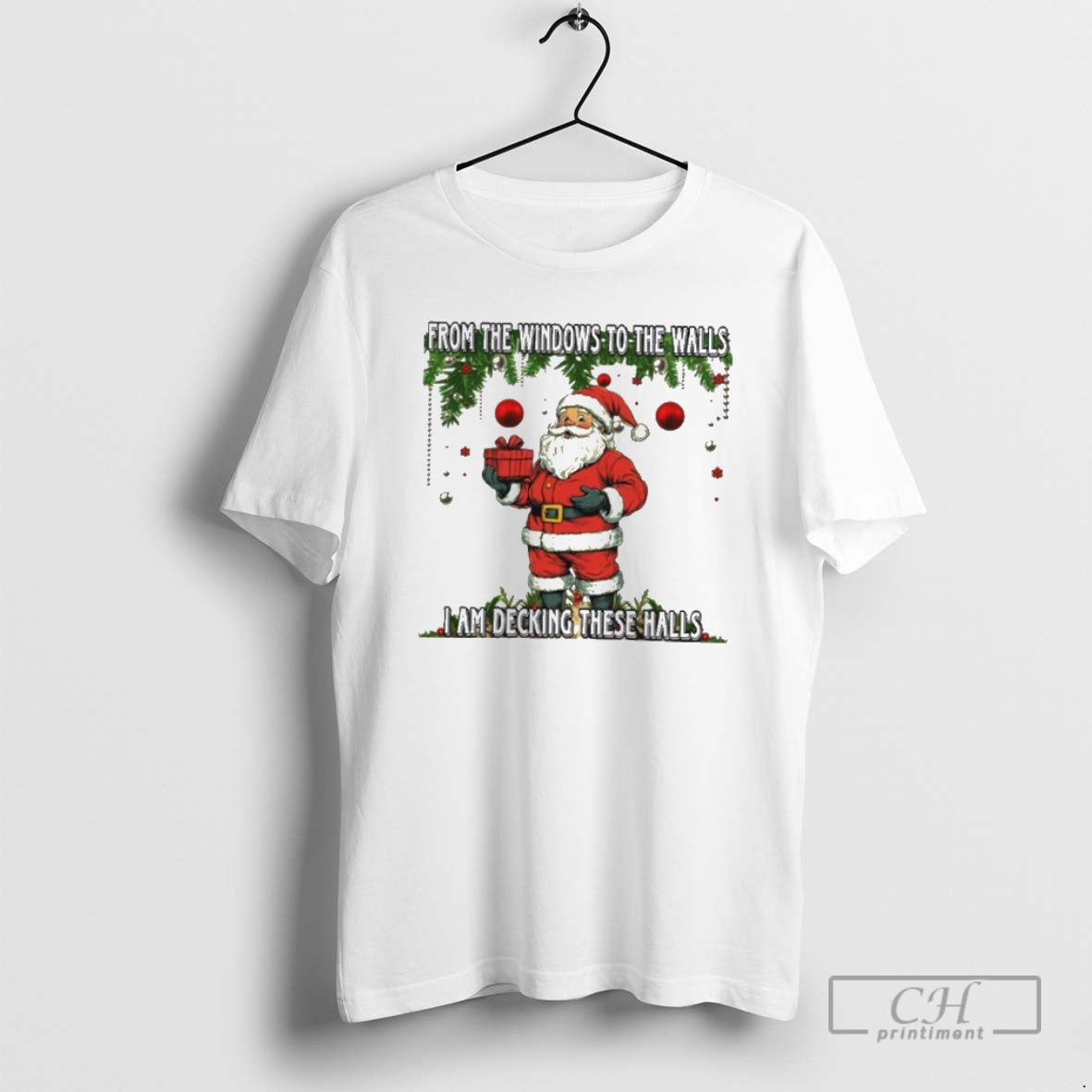 Premium Santa Claus From The Windows To The Walls I Am Decking These Halls T-Shirts, Hoodie, Sweatshirt | InkNestWear.com