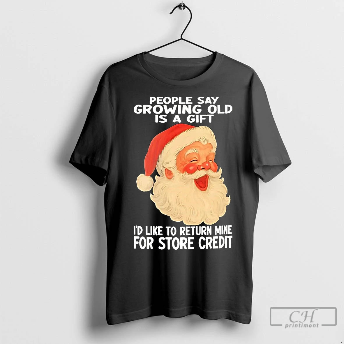 Premium Santa People Say Growing Old Is A Gift Christmas T-Shirts, Hoodie, Sweatshirt | InkNestWear.com