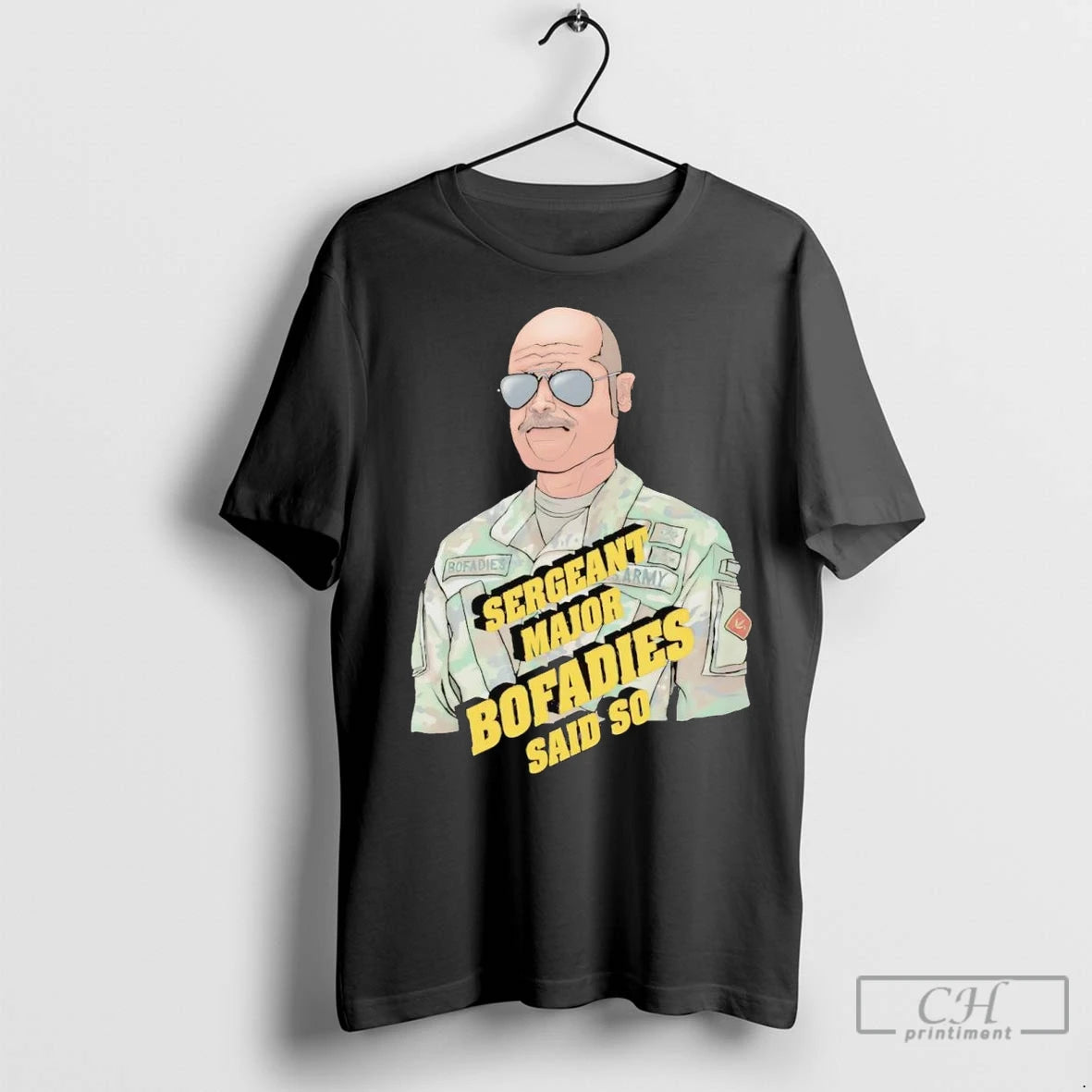 Premium Sgt Maj Sergeant Major Bofadies Said So T-Shirts, Hoodie, Sweatshirt | InkNestWear.com