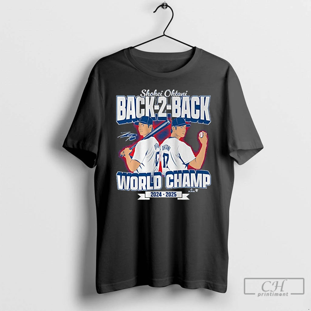 Premium Shohei Ohtani Back To Back World Champs 024 2025 T Shirts Hoodie, Sweatshirt | InkNestWear.com