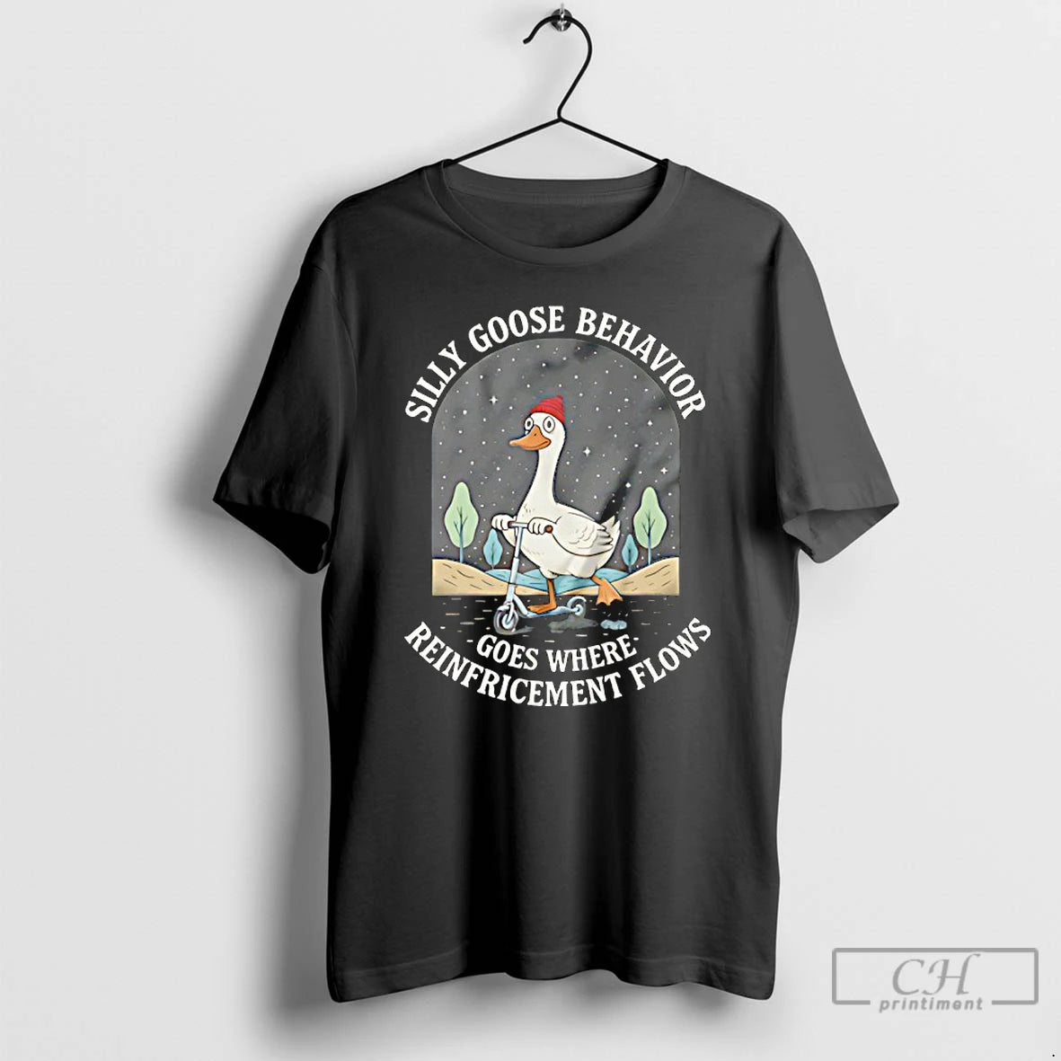 Premium Silly Goose Behavior Goes Where Reinforcement Flows T Shirts Hoodie, Sweatshirt | InkNestWear.com