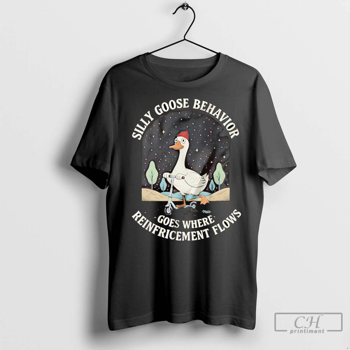 Premium Silly Goose Behavior Goes Where Reinforcement Flows T-Shirts, Hoodie, Sweatshirt | InkNestWear.com