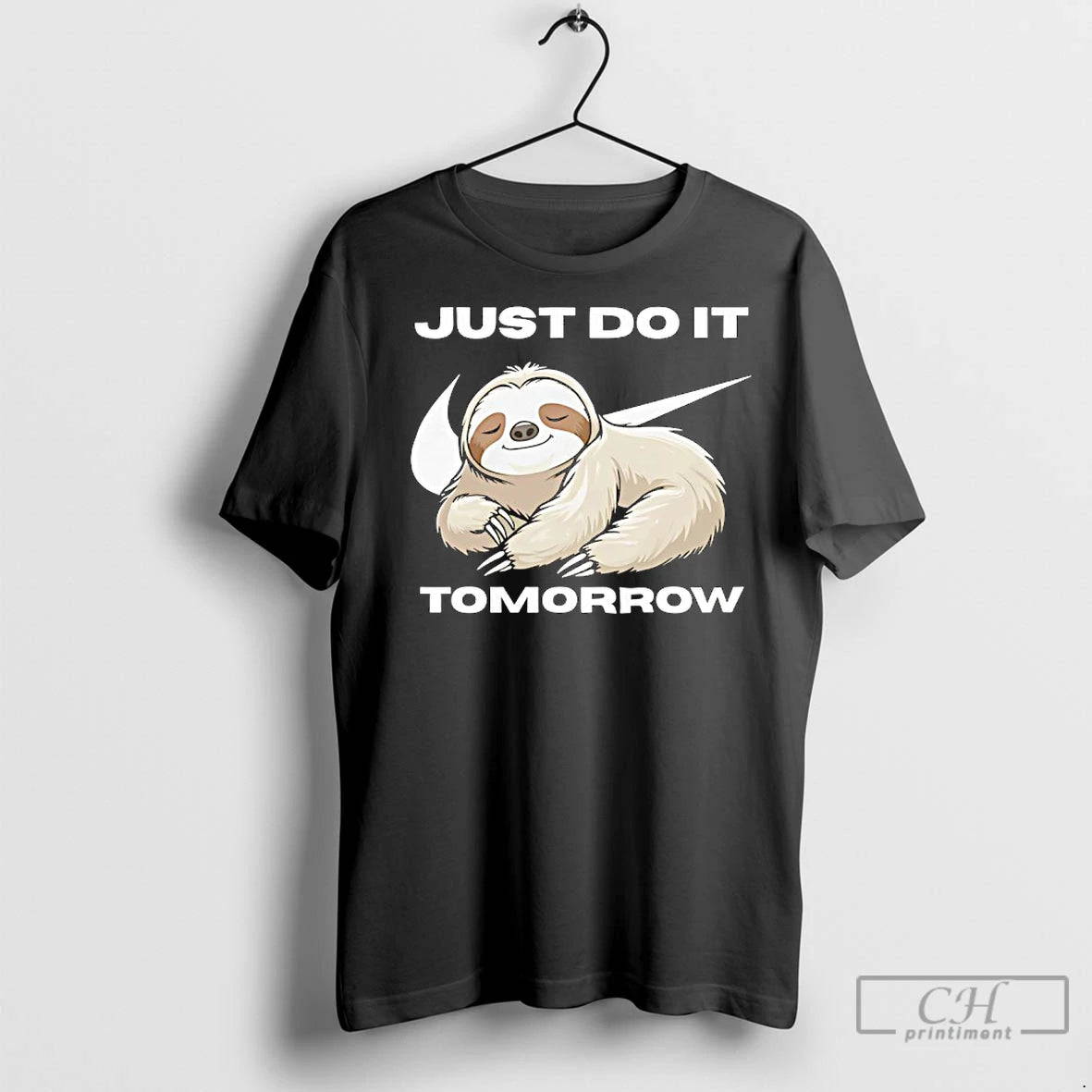 Premium Sloth Just Do It Tomorrow Meme T-Shirts, Hoodie, Sweatshirt | InkNestWear.com