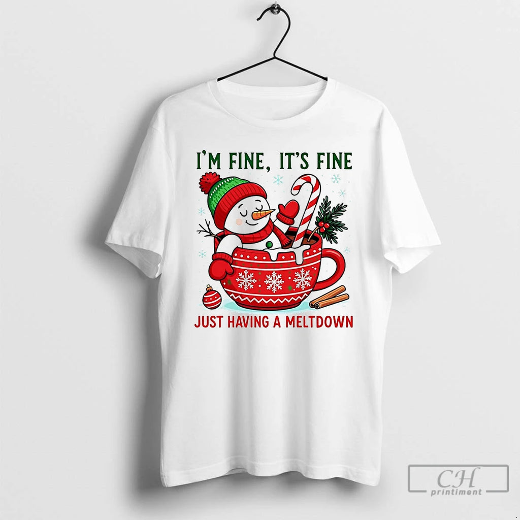 Premium Snowman Im Fine Its Fine Just Having A Meltdown Christmas T Shirts Hoodie, Sweatshirt | InkNestWear.com