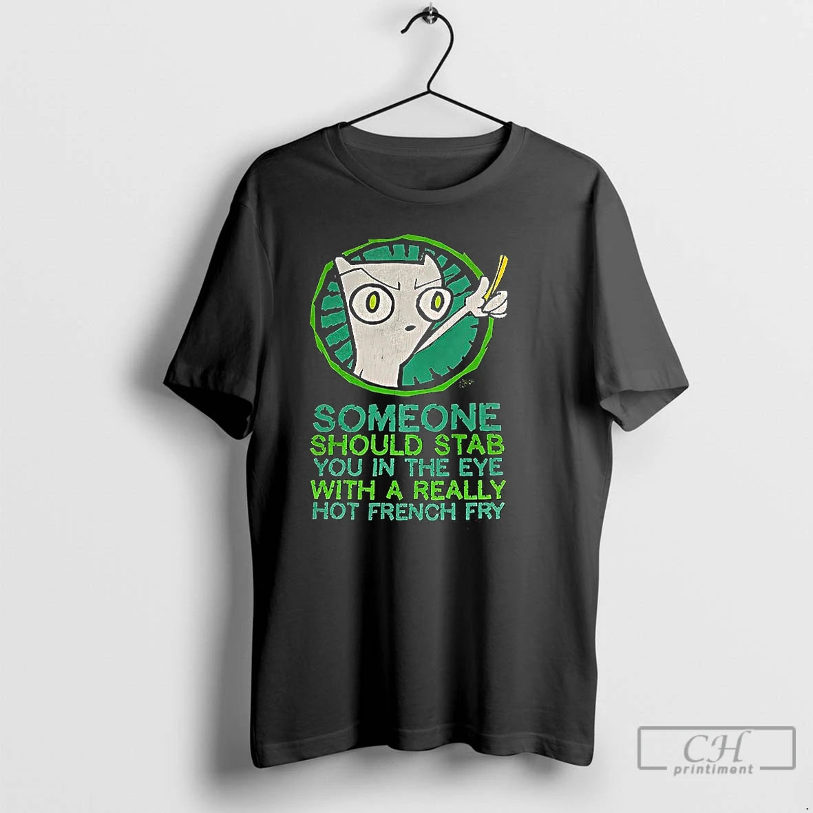 Premium Someone Should Stab You In The Eye With A Really Hot French Fry T-Shirts, Hoodie, Sweatshirt | InkNestWear.com