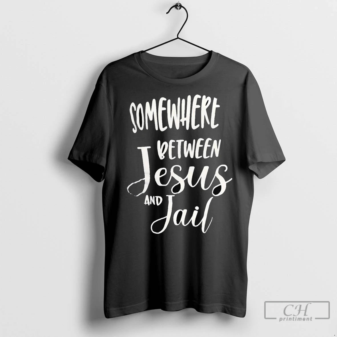 Premium Somewhere Between Jesus And Jail T-Shirts, Hoodie, Sweatshirt | InkNestWear.com
