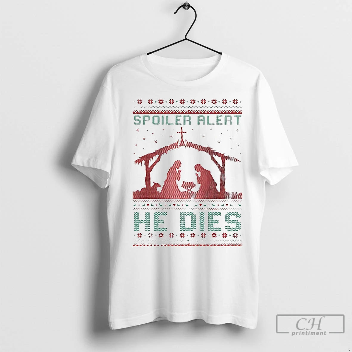 Premium Spoiler Alert He Dies Jesus Christmas T-Shirts, Hoodie, Sweatshirt | InkNestWear.com
