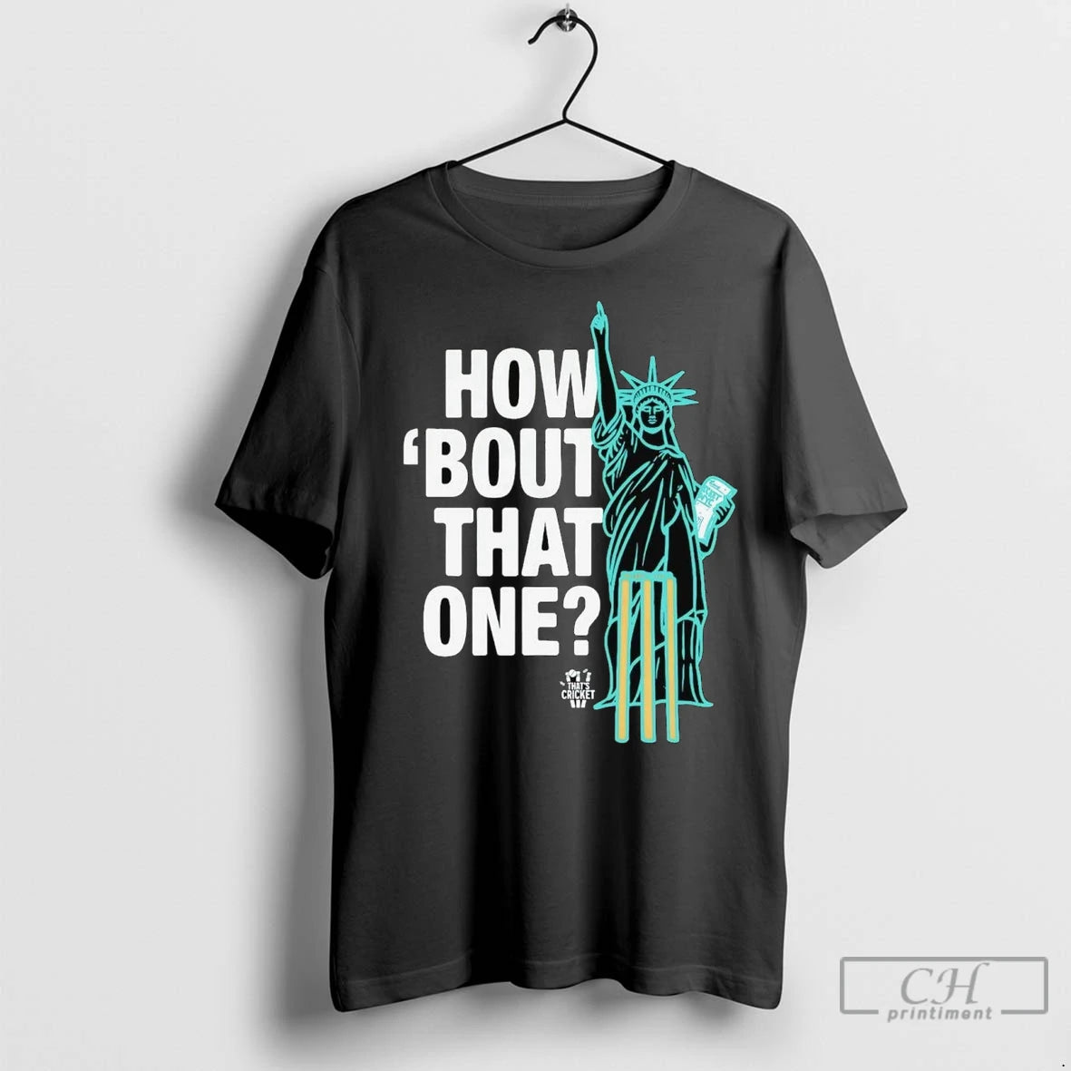 Premium Statue Of Liberty How Bout That One Thats Cricket T-Shirts, Hoodie, Sweatshirt | InkNestWear.com