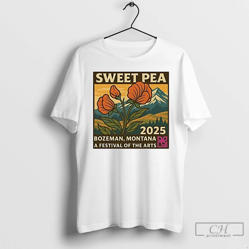 Premium Sweet Pea Bozeman Montana A Festival Of The Arts 2025 T-Shirts, Hoodie, Sweatshirt | InkNestWear.com