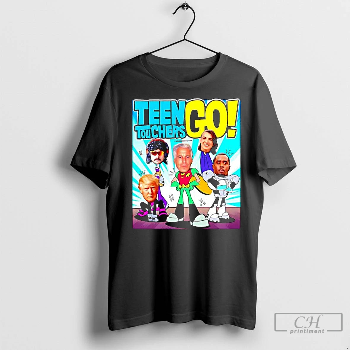 Premium Teen Touchers Go Jeffrey Epstein Donald Trump Disrespect James Charles Diddy Graphic T-Shirts, Hoodie, Sweatshirt