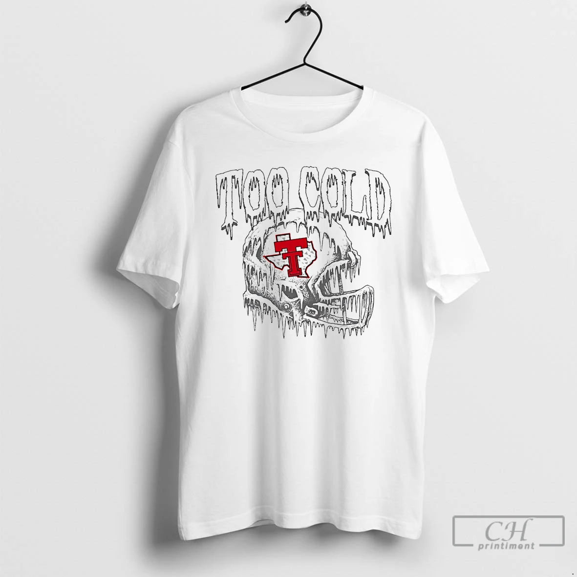 Premium Texas Tech Red Raiders Too Cold T Shirts Hoodie, Sweatshirt | InkNestWear.com