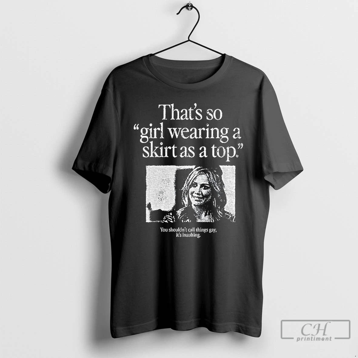 Premium Thats So Girl Wearing A Skirt As A Top You Shouldnt Call Things Gay T-Shirts, Hoodie, Sweatshirt | InkNestWear.com