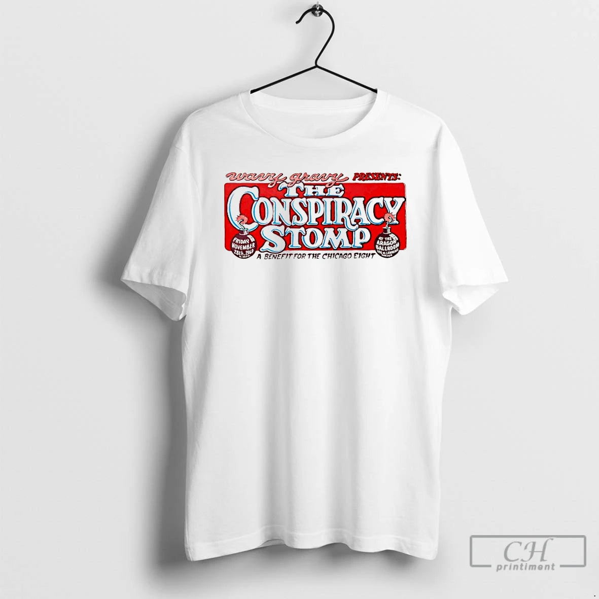 Premium The Conspiracy Stomp A Benefit For The Chicago Eight T-Shirts, Hoodie, Sweatshirt | InkNestWear.com