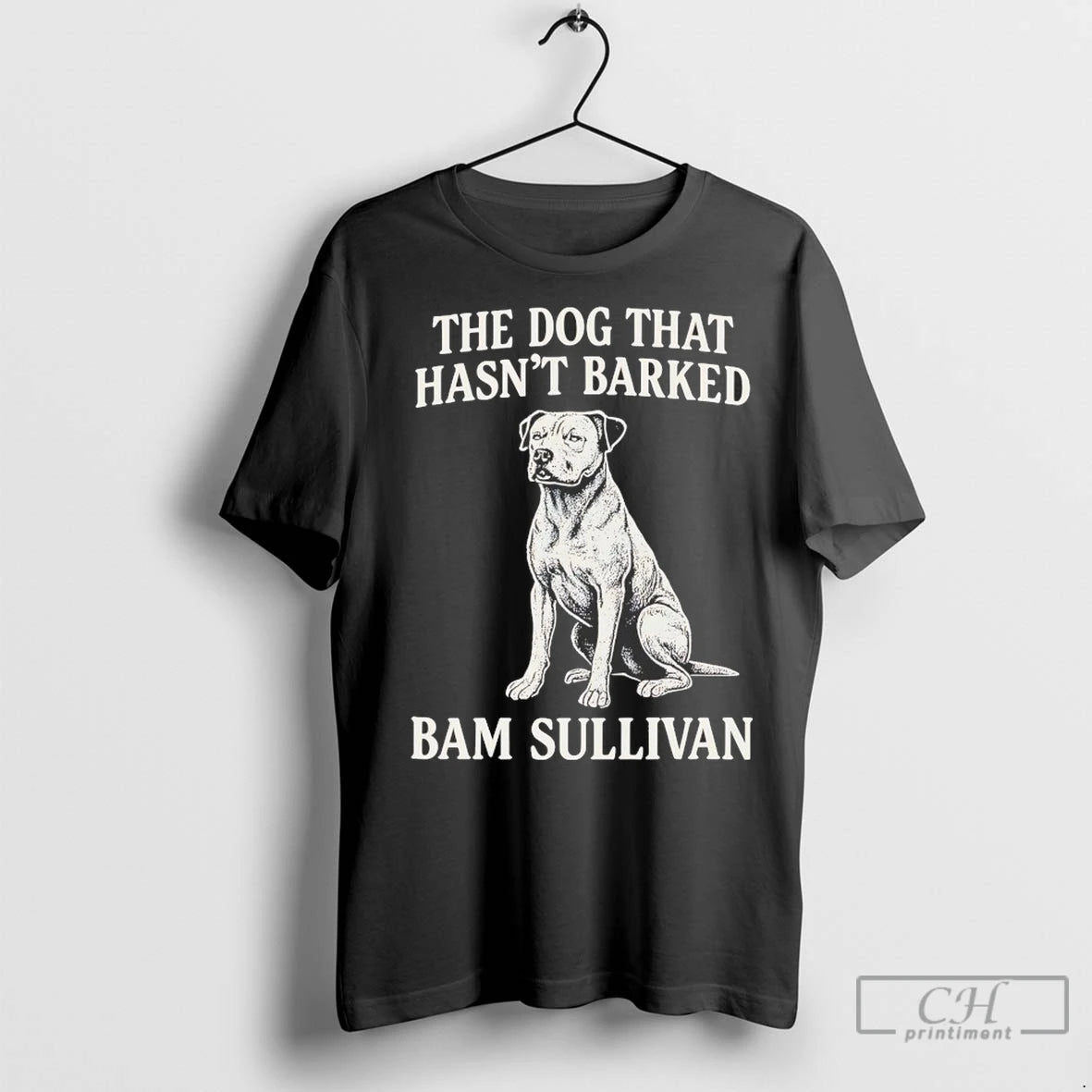 Premium The Dog That Hasnt Barked Bam Sullivan T-Shirts, Hoodie, Sweatshirt | InkNestWear.com