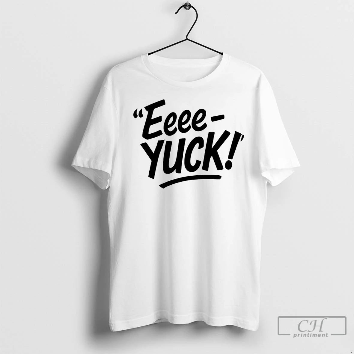Premium The Eeee Yuck T-Shirts, Hoodie, Sweatshirt | InkNestWear.com