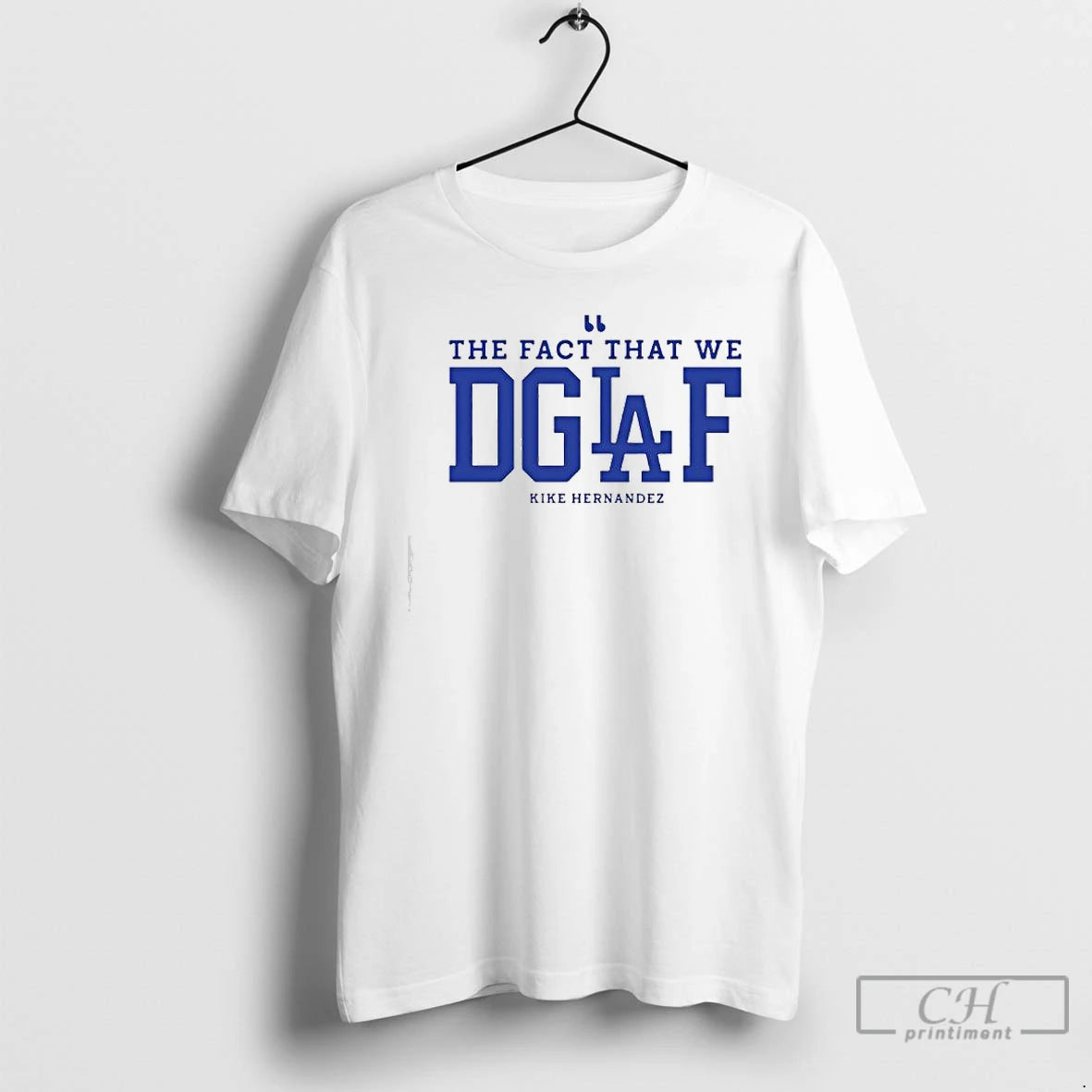 Premium The Fact That We Dgaf Kike Hernandez T Shirts Hoodie, Sweatshirt | InkNestWear.com